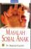 Masalah Sosial Anak (Edisi Revisi)